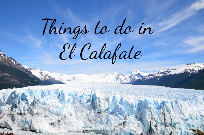 Things to do in El Calafate